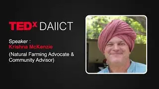 Cultural Redemption | Krishna McKenzie | TEDxDAIICT