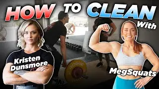 How to Power Clean with MEG SQUATS and KRISTEN DUNSMORE
