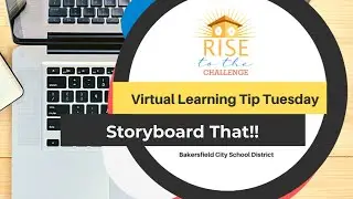 Virtual Learning Tip Tuesday: Storyboard That