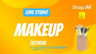 Makeup Tutorial - Lens Studio