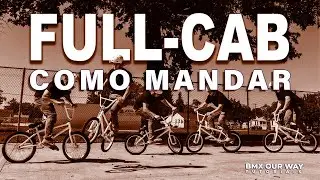 BMX our way - Como manda FULL CAB (K7 / Freecoster)