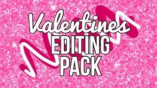 Valentine's Day Editing Pack - Transitions,Titles & Animations
