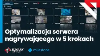 Architektura Milestone XProtect VMS &ndash; jak zaprojektować wydajny system monitoringu?