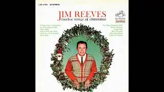 Jim Reeves - Twelve Songs Of Christmas (1963) Part 2 (Full Album) (Vinyl Rip)