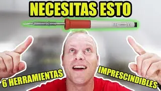 🪓Mis 6 HERRAMIENTAS imprescindibles🪓 +1 EXTRA [Proyectos DIY ELECTR&Oacute;NICA]