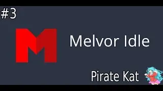 Melvor Idle #3 My First Pet