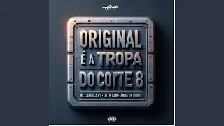 Original &eacute; a tropa do corte 8