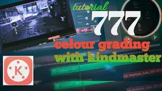 COLOUR GRADING LIKE 777 EFFECT | Colour grading with kindmaster in android | HINDI