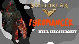 Spellbreak: Pyromancer Kill Highlight