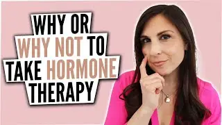 MENOPAUSE HORMONE REPLACEMENT THERAPY: WHY YOU SHOULD (OR SHOULD'NT) TAKE IT.