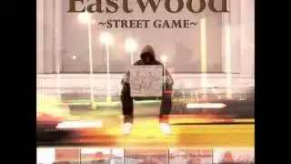 Eastwood Feat Chris Starr - B That 1