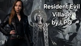 Resident Evil Village прохождение Final #11 by LPO