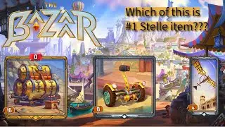 Stelle tier list. Bazaar tier list