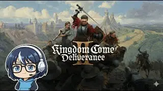lanjut namatin kingdom come deliverance II