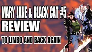 Mary Jane & Black Cat #5 Honest Comic Review - Marvel Comic Book Reviews