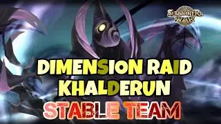 DIMENSION RAID KHALDERUN, STABLE TEAM [Summoners War : Sky Arena]
