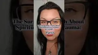 ✨️The Surprising Truth About Spiritual Gifts & Trauma: My Story - Part 1