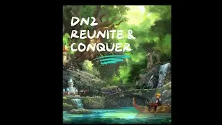 DN2EVOLUTION : DN2 REUNITE & CONQUER ✨