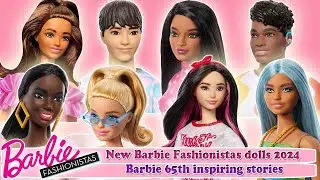 New Barbie Fashionistas dolls 2024 / Barbie 65th inspiring stories