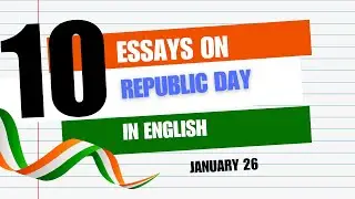 10 Republic day Essay in English | Essay on Republic Day in English for school students #essay