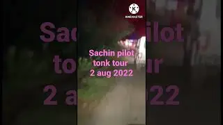 sachin pilot tonk tour 2 aug 2022 #sachinpilot