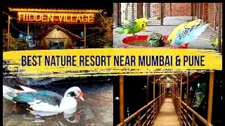 Hidden Village Resort, Atgaon Shahpur, Overnight Stay | Resort Near Mumbai | मुंबई जवळ 