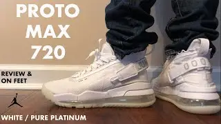Jordan Proto Max 720 White Pure Platinum Review and On Feet