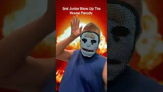 Sml Junior Blow Up The House Parody #shorts #sml #smljunior #smlmovie #smlparody #sub #like