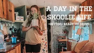 #157 - A Day In The Skoolie Life   Getting Ready To Drive