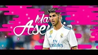 Marco Asensio 2017 &bull; The Future