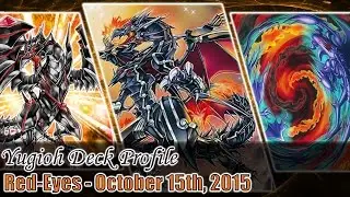 Red-Eyes - Yugioh Deck Profile - October 15th, 2015