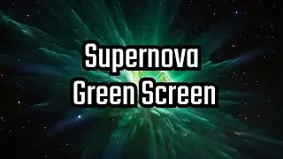 Supernova Green Screen