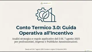 Conto Termico 3.0 Ecco le Regole Applicative GSE