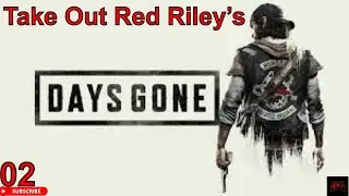 Days Gone My Favorite Way To Take Out Red Riley&rsquo;s