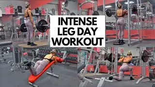 INTENSE LEG DAY WORKOUT // My Legs Are Still Sore From This