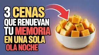 REVELADO: 3 Comidas INCREÍBLES que TRANSFORMAN tu Memoria y CALMAN tu Mente en Solo UNA Noche