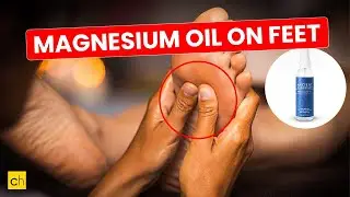 Can You Fix Foot Pain in 10 Minutes a Day with Magnesium Oil - Benefits of Magnesium Oil on Feet