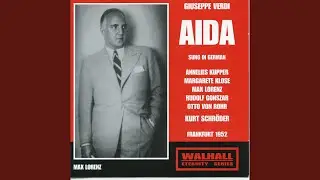 A&iuml;da (Sung in German) , Act I: Act I: Hort, es geht die Stimme (Ramfis)