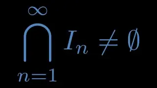 A Simple Proof of The Nested Interval Property | Real Analysis