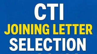 CTI joining letter ~ selection ~ latest update