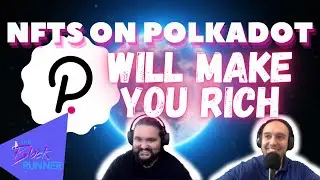 Will NFTs on Polkadot Get You Rich? ENJINs New KILLER Parachain!