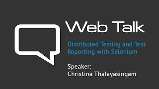 Distributed Testing and Test Reporting with Selenium