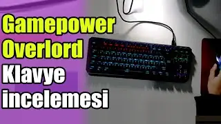 Gamepower Overlord klavye incelemesi