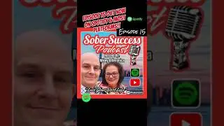It's here‼️🎙Episode 15 of SoberSuccess 🎙 Podcast #SoberRecovery #Recovery #PersonalGrowth #Change