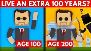 Live 200 Years? This Is How You Could Do It.
