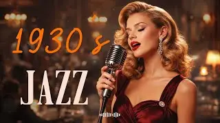 Swing Jazz 1930s-1940s  Old Jazz Classics Playlist- Retro Vintage Jazz for Relaxing