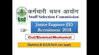 Junior Engineer (Civil/Mech/Electrical) | SSC JE Recruitment 2018