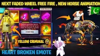 New Horse Animation | Yello Criminal |Heart Broken Emote Return Next Faded Wheel Free Fire Pakistan
