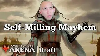 Self-Milling Mayhem | Dominaria United Draft | MTG Arena