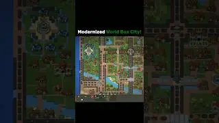 Modern City Worldbox #worldbox #superworldbox #shorts #geography #map #modern